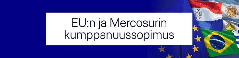 Mercosur-sopimus luo vapaakauppa-alueen ja avaa vientimahdollisuuksia 
